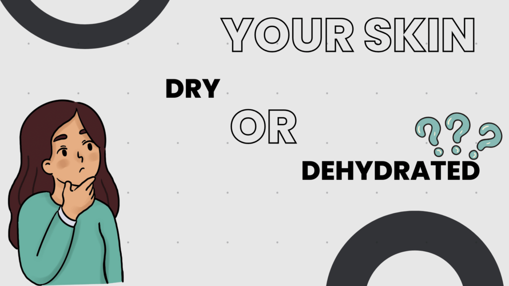 Dry or Dehydrated?