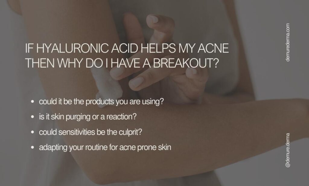 how hyaluronic acid cause breakouts