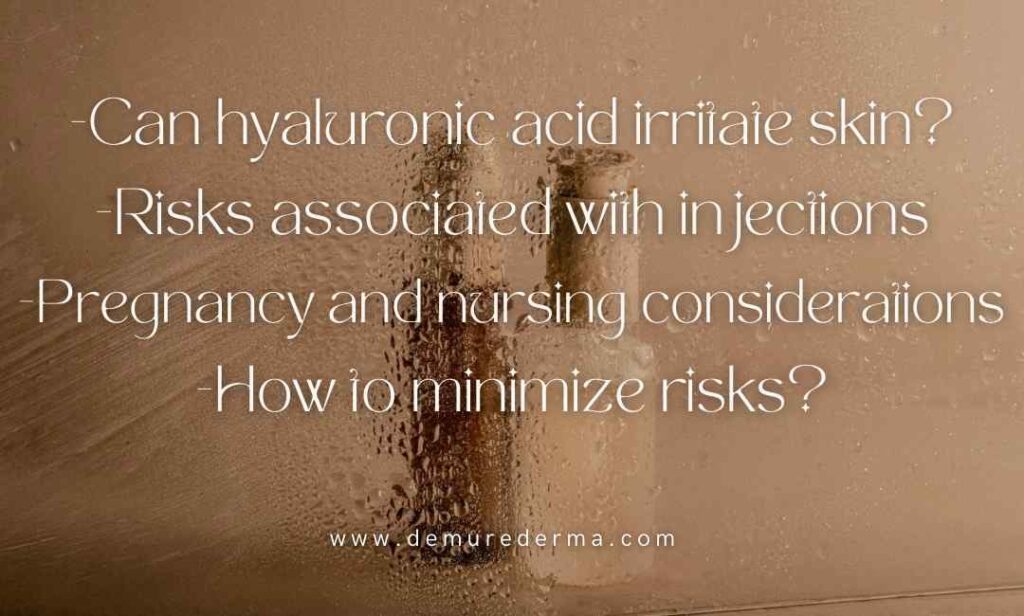 when not to apply hyaluronic acid